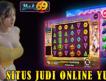 SITUS JUDI ONLINE YUK69