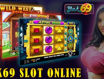 YUK69 SLOT ONLINE