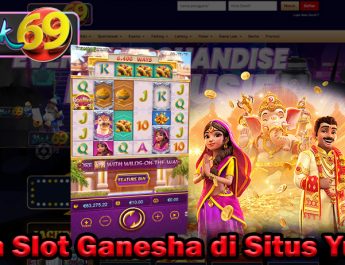 Main Slot Ganesha di Situs Yuk69